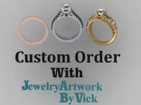 Start Your Custom Order With JewelryArtWorkByVick Custom Order Engagement Rings